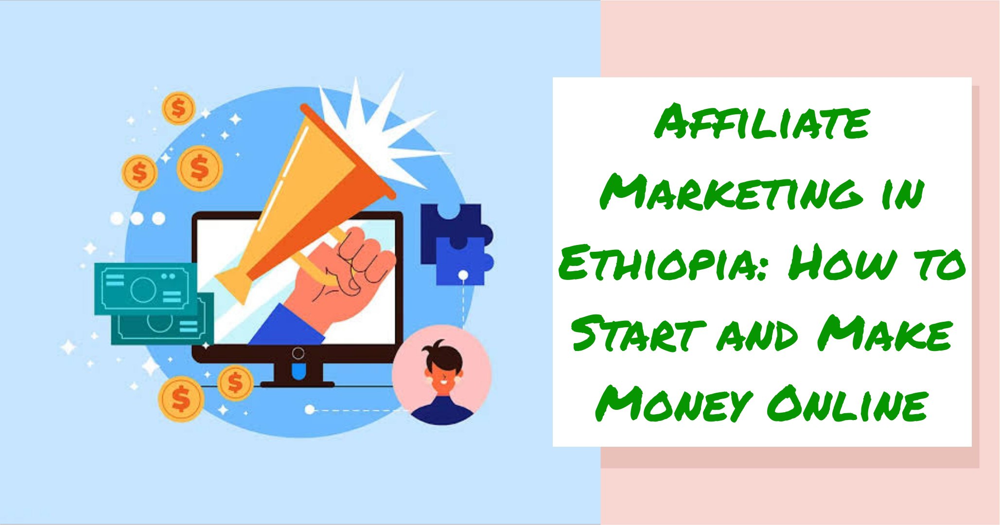 Affiliate Marketing in Ethiopia: How to Start and Make Money Online in 2025